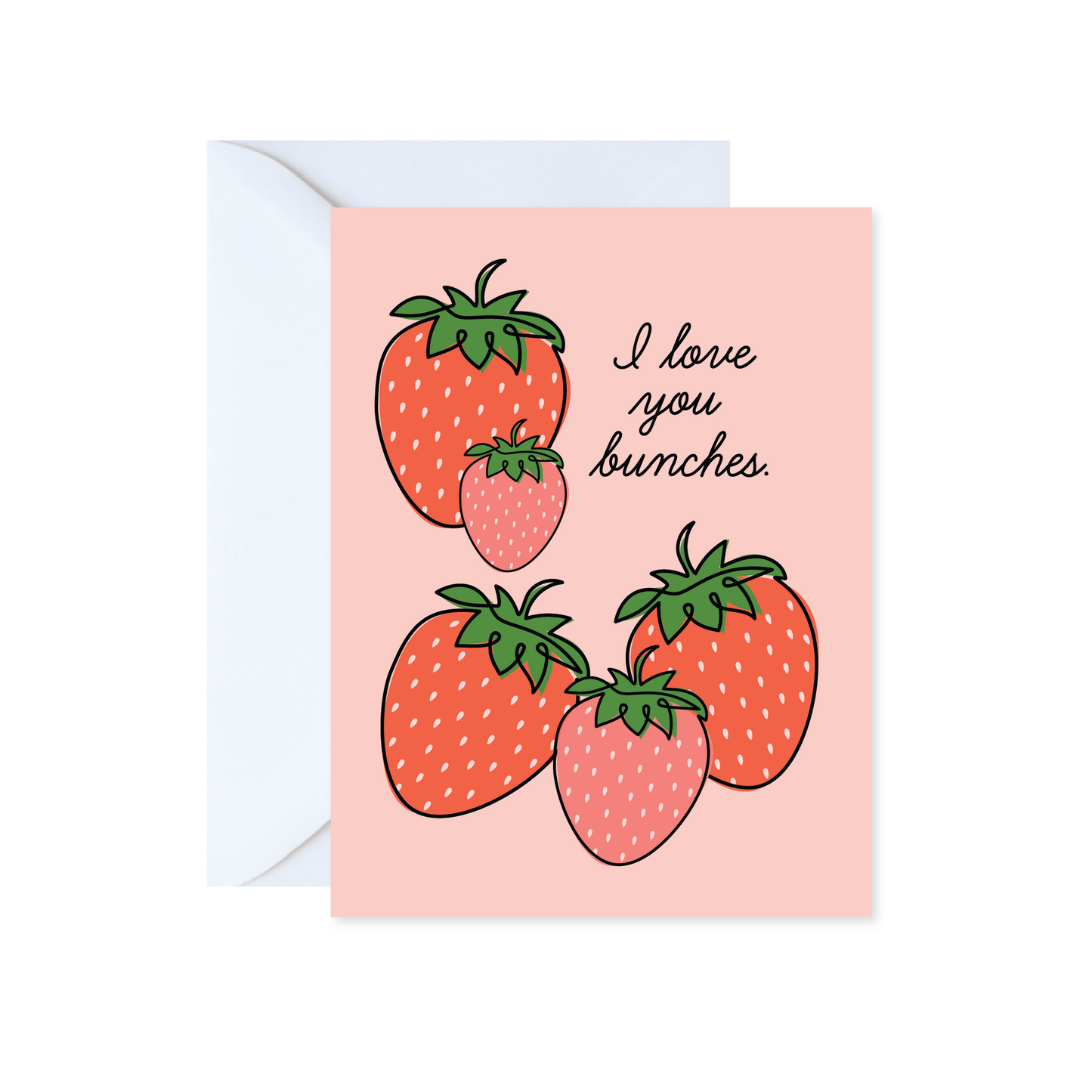 I Love You Bunches Strawberry Greeting Card
