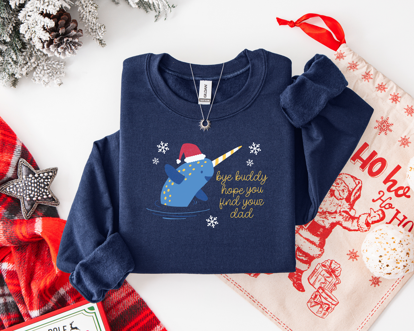 "Bye Buddy, Hope You Find Your Dad" Elf Christmas Crewneck Sweatshirt