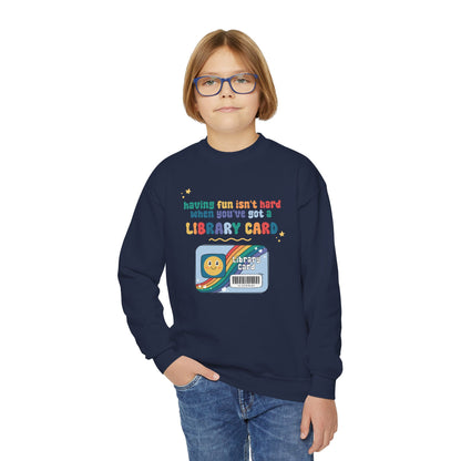 Youth Crewneck Sweatshirt — "Having Fun Isn’t Hard When You’ve Got a Library Card" Retro Library Card Design