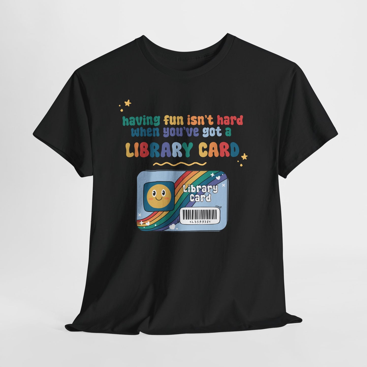 Library Card T‑Shirt — "Having Fun Isn't Hard When You've Got A Library Card" Retro Kids & Book Lovers Tee