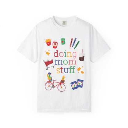 Doing Mom Stuff T-Shirt, Mothers Day Gift, Casual Parenting Tee, Family Activities Shirt, Perfect for Moms