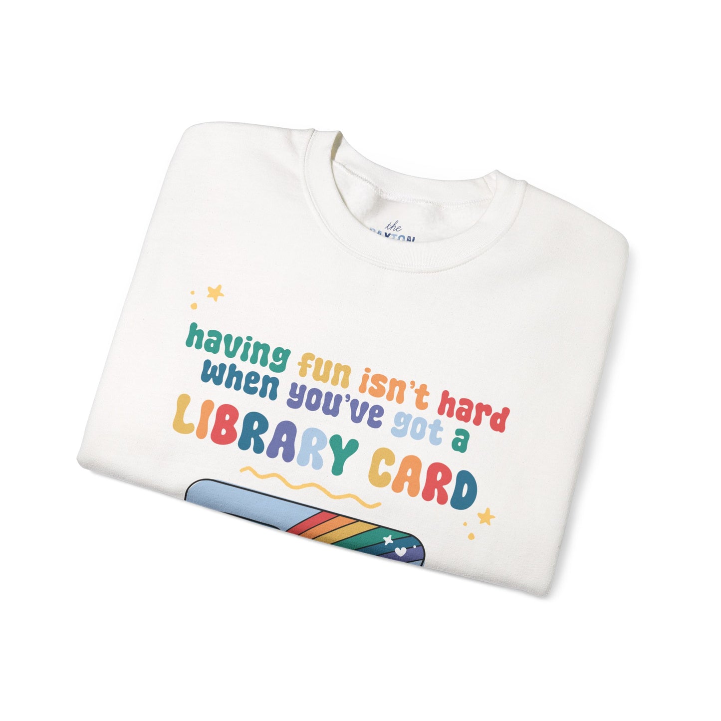 Having Fun Isn't Hard When You've Got A Library Card Shirt, Childhood Reading Sweatshirt