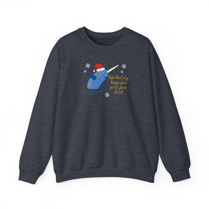 "Bye Buddy, Hope You Find Your Dad" Elf Christmas Crewneck Sweatshirt
