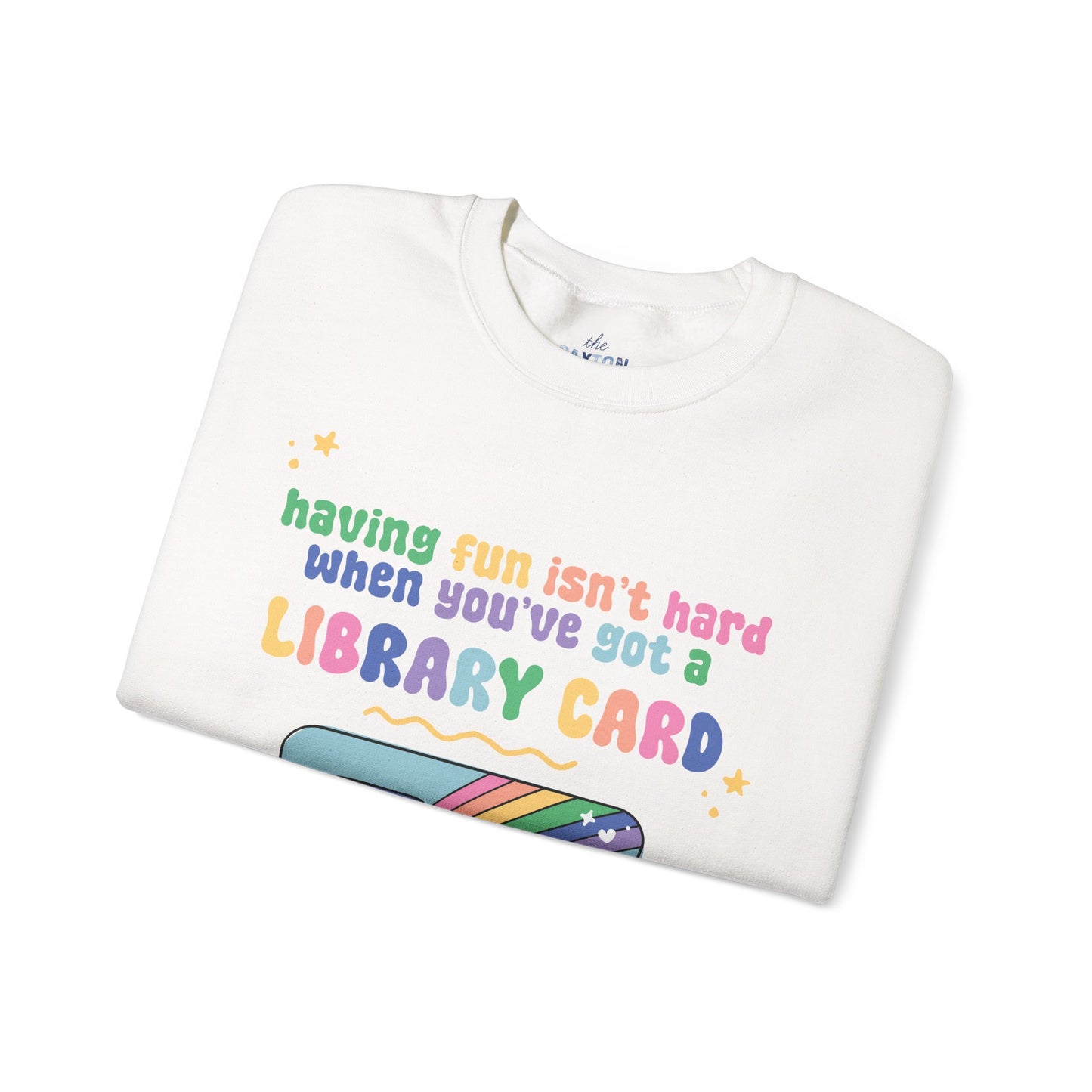 Having Fun Isn't Hard When You've Got A Library Card Shirt, Childhood Reading Sweatshirt