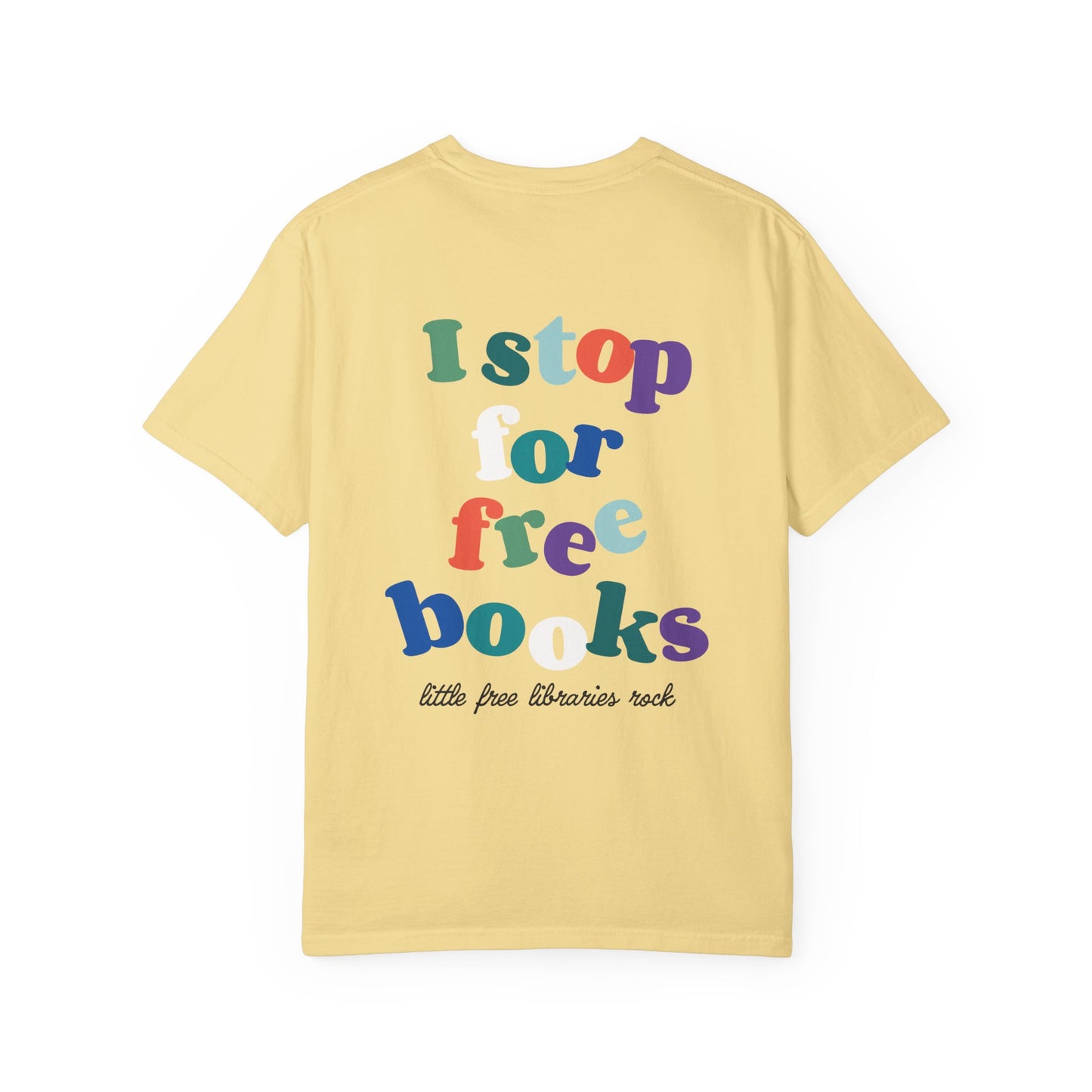 I Stop for Free Books - Little Free Library T-Shirt