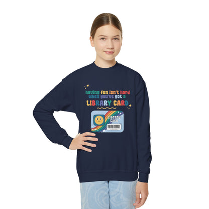Youth Crewneck Sweatshirt — "Having Fun Isn’t Hard When You’ve Got a Library Card" Retro Library Card Design