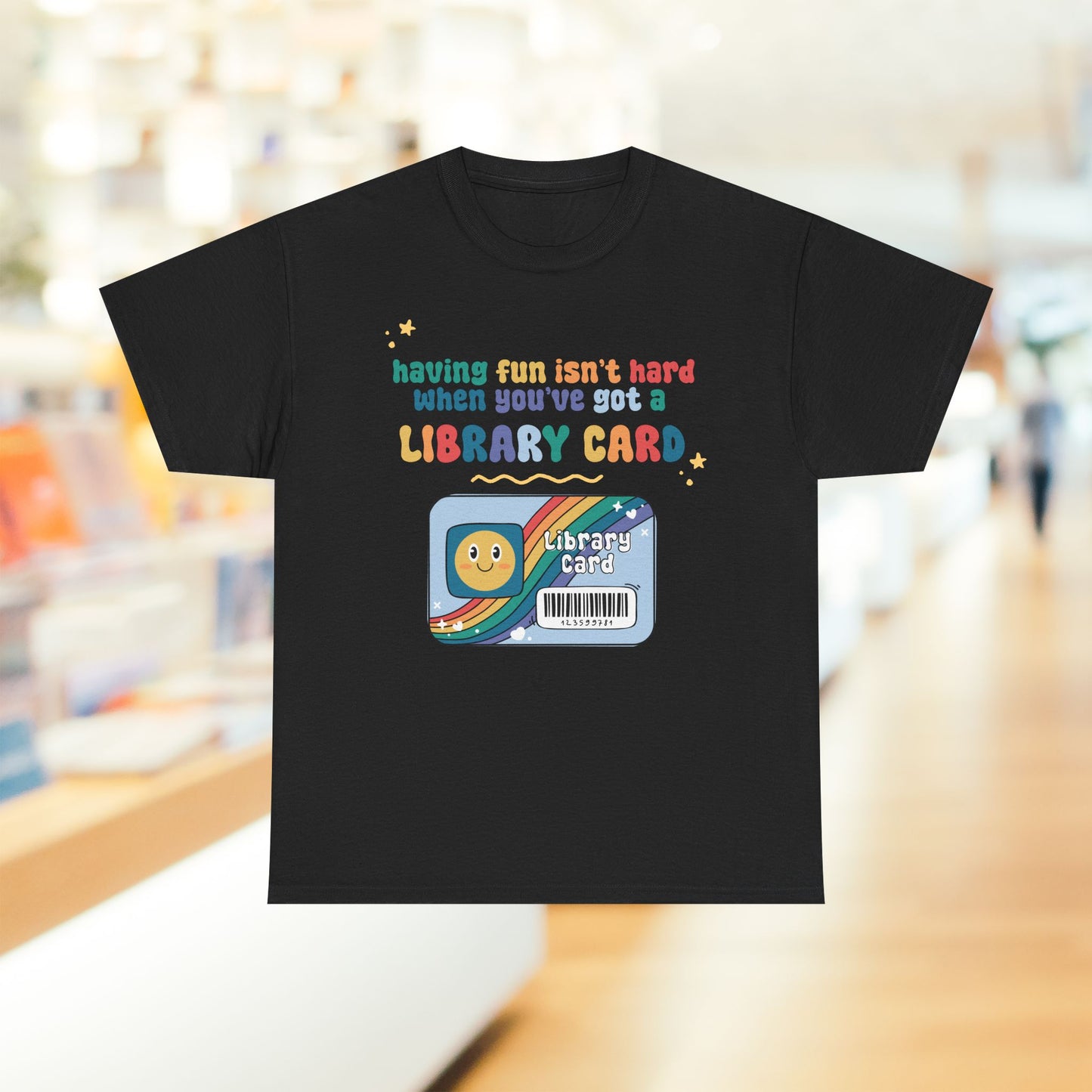 Library Card T‑Shirt — "Having Fun Isn't Hard When You've Got A Library Card" Retro Kids & Book Lovers Tee