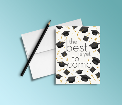 The Best Is Yet To Come Graduation Card The Paxton Press The Best Is Yet To Come Graduation Card The Paxton Press
