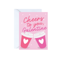 Cheers To You, Galentine Greeting Card
