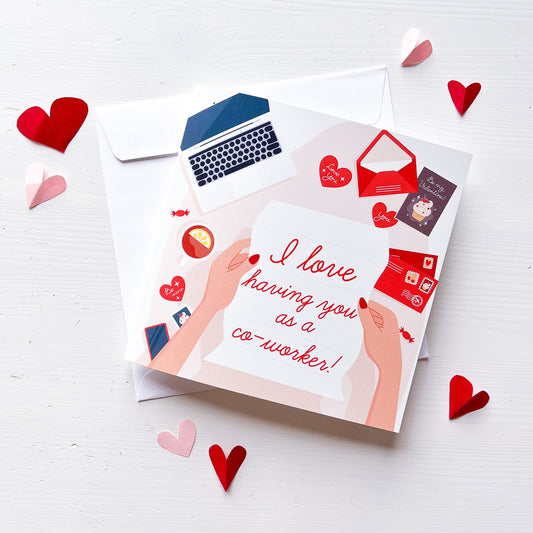 I love having you as a coworker! - 7" x 7" Jumbo Valentine's Day Folded Card