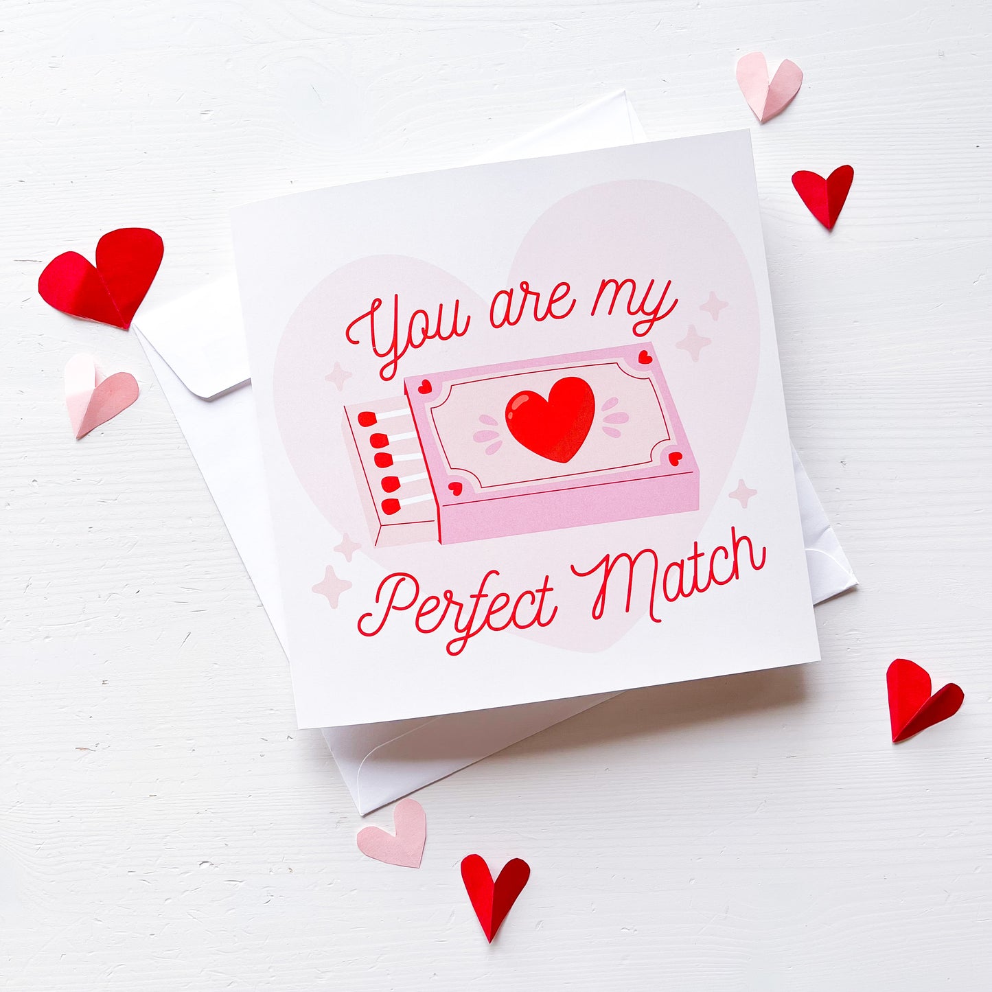 You are my perfect match - 7" x 7" Jumbo Valentine's Day Folded Card